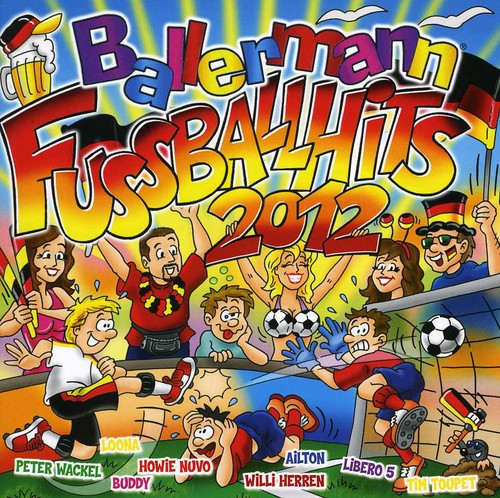 the album cover for Ballermann Fussball Hits 2012 - Ballermann Fussball Hits 2012 [Import]
