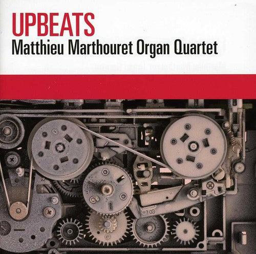 the album cover for Matthieu Marthouret & Organ Quartet - Upbeats
