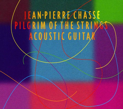 the album cover for Jean-Pierre ChassÃ© - Pilgrim Of The Strings [Import]