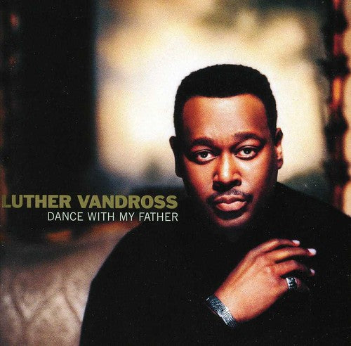 the album cover for Luther Vandross - Dance with My Father