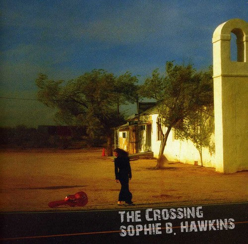 the album cover for Sophie B. Hawkins - The Crossing