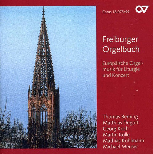 the album cover for Mendelssohn / Kodaly / Whitlock /Berning / Degott - Freiburger Orgelbuch: Europ Ische Orgelmusik