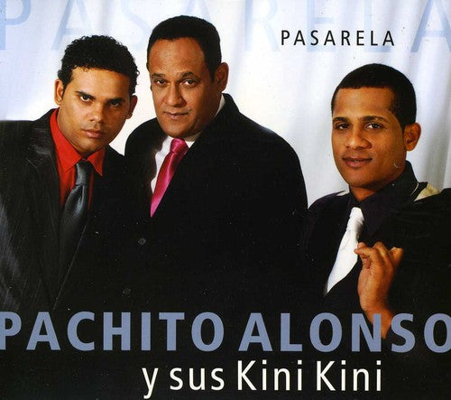 the album cover for Pachito Alonso Y Sus Kin - Pasarela [Import]