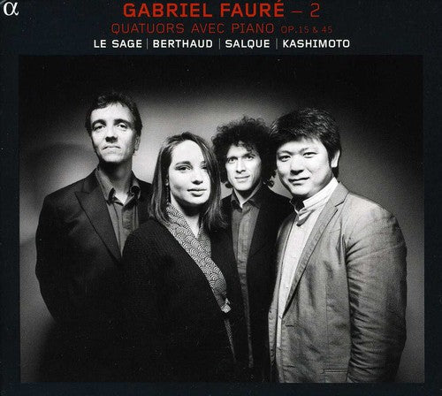 the album cover for Faure / Sage / Salque - 2 Piano Quartets Op. 15 & 45 [Digipak]