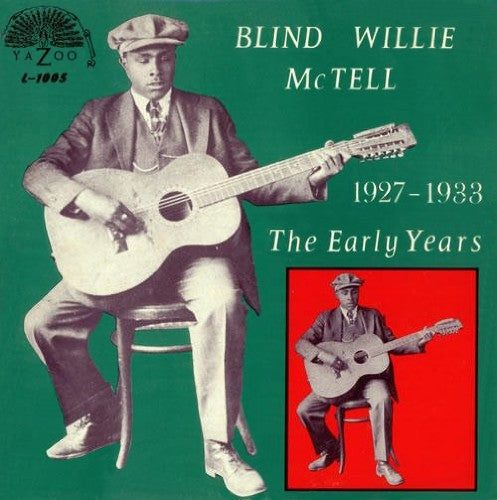 the album cover for Blind Willie McTell - The Early Years 1927-1933