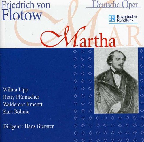 the album cover for Flotow / Lipp / Plumacher / Kmentt / Bohme - Martha Oder Der Markt Zu Richmond (Munchen 1955)