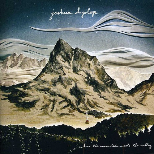 the album cover for Joshua Hyslop - Where the Mountain Meets the Valley