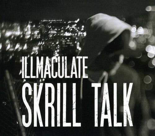 the album cover for Illmaculate - Skrill Talk