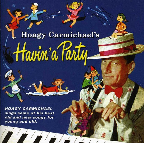 the album cover for Hoagy Carmichael - Havin a Party