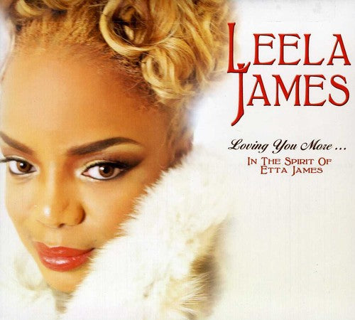 the album cover for Leela James - Loving You More in the Spirit of Etta James