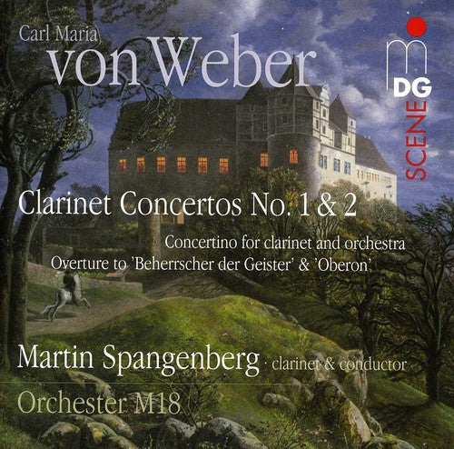 the album cover for Weber / Spangenberg / Orchester M 18 - Clarinet Concertos No. 1 & 2 & Concertino Overture