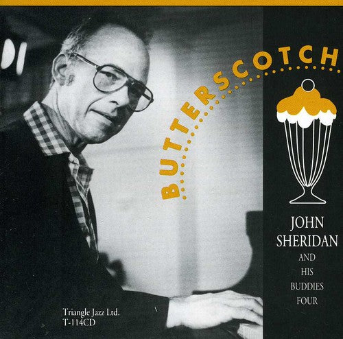 the album cover for John Sheridan & His Buddies Four - Butterscotch