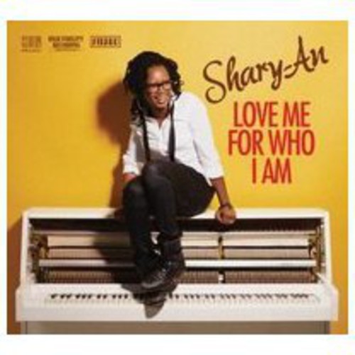 the album cover for Shary-An - Love Me for Who I Am