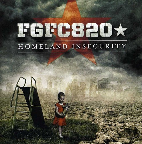 the album cover for Fgfc820 - Homeland Insecurity