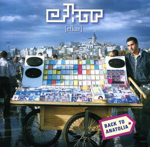 the album cover for Efkar - Back to Anatolia