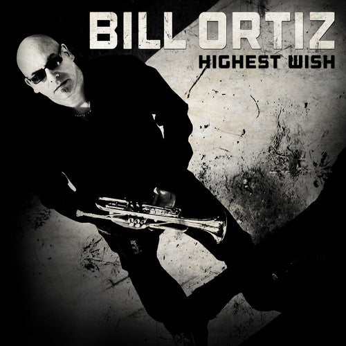 the album cover for Bill Ortiz - Highest Wish