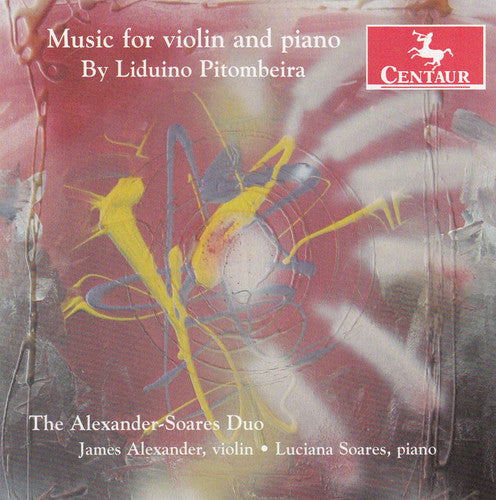 the album cover for Pitombeira / Alexander Soars Duo - Music for Vioin and Piano
