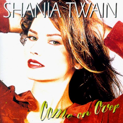 Shania Twain - Come on Over [CD]
