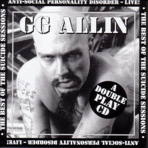 the album cover for Gg Allin - Suicide Sessions / Anti-Social