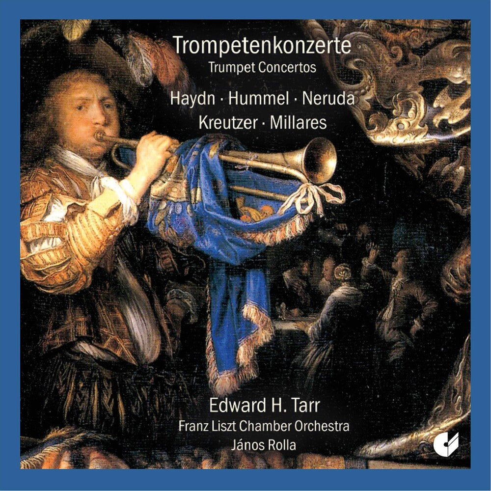 the album cover for Haydn / Tarr / Liszt Chamber Orchestra - Trumpet Concertos