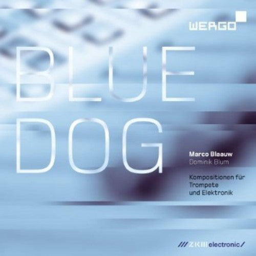the album cover for Marco Blaauw & Dominik Blum - Blue Dog