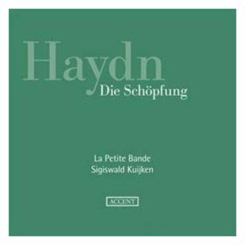 the album cover for Haydn / Petite Bande / Kuijken - Creation