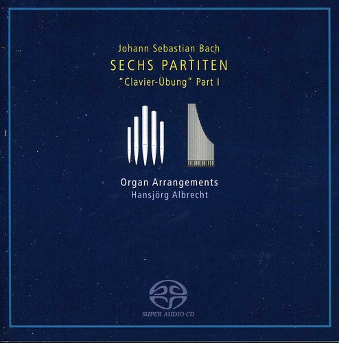 the album cover for Hansjorg Albrecht - 6 Partiten: Clavier Uebung Part 1