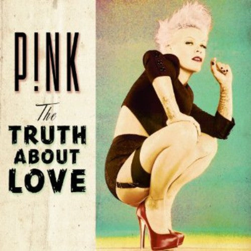 the album cover for P!NK - Truth About Love: Deluxe Edition [Import]