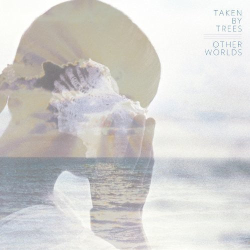 the album cover for Taken By Trees - Other Worlds