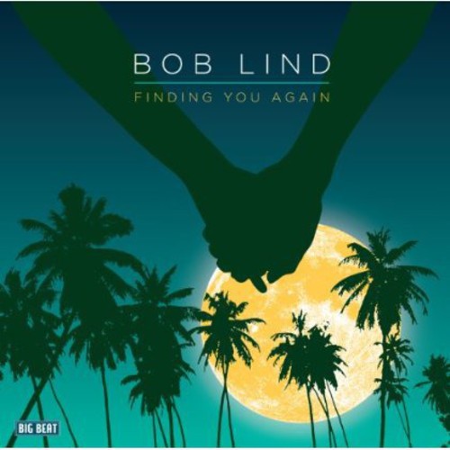 the album cover for Bob Lind - Finding You Again [Import]