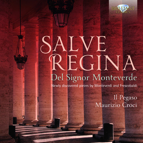 the album cover for Il Pegaso - Salve Regina Del Signor Monteverde
