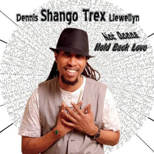the album cover for Dennis Llewellyn Shango Trex - Not Gonna Hold Back Love