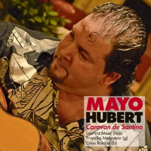 the album cover for Mayo Hubert - Caravan de Santino
