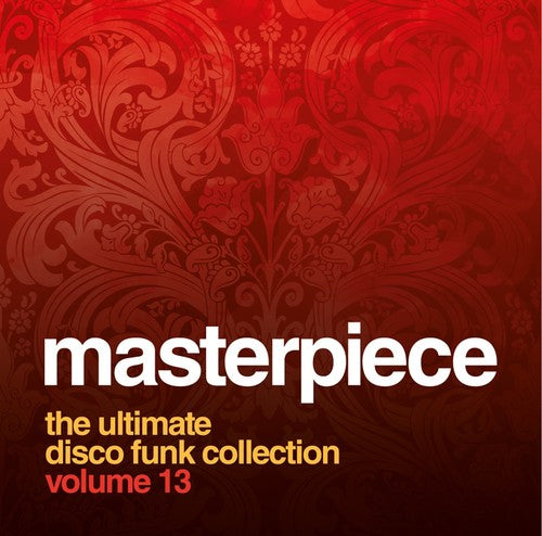 the album cover for Masterpiece - Vol. 13-Ultimate Disco Funk Collection [Import]