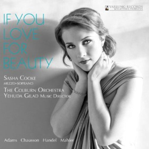 the album cover for Sasha Cooke - If You Love for Beauty