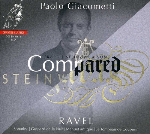 the album cover for Paolo Giacometti - Compared: Erard Vs Steinway 1