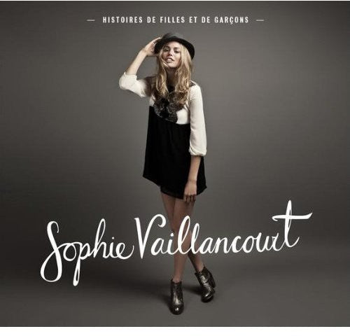 the album cover for Sophie Vaillancourt - Histoires De Filles Et De Garcons [Import]