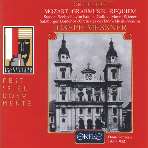 the album cover for Joseph Messner - Kirchensonate Es-Dur & Grabmusik KV 42 & Requiem
