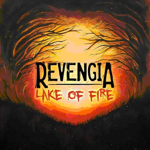 the album cover for Revengia - Lake of Fire