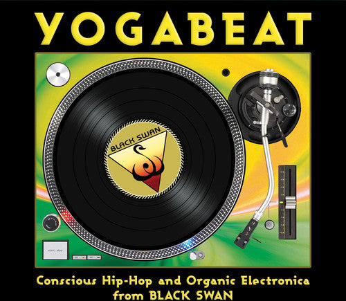 the album cover for Yogabeat Conscious Hip Hop & Organic Electronica - Yogabeat: Conscious Hip Hop & Organic Electronica