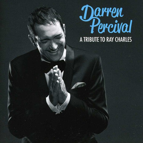 the album cover for Darren Percival - Tribute To Ray Charles [Import]
