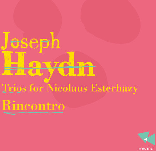 the album cover for Rincontro - Trios for Nicolaus Esterhazy