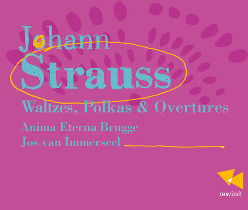 the album cover for Strauss / Anima Eterna Brugge - Waltzes Polkas & Ovtrs
