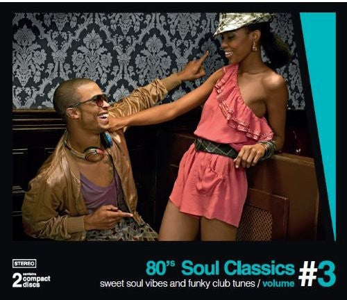 the album cover for 80s Soul Classics - Vol. 3-Sweet Soul Vibes & Funky Club Tunes [Import]