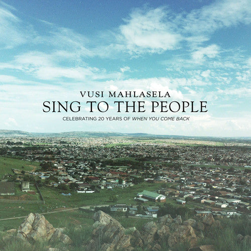 the album cover for Vusi Mahlasela - Sing to the People
