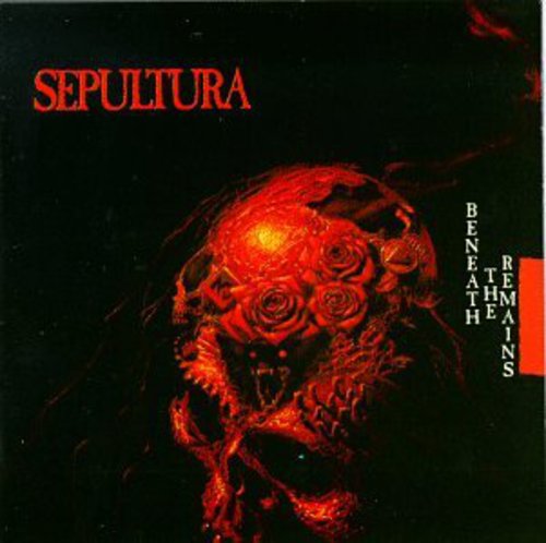 the album cover for Sepultura - Beneath The Remains (remastered + Bonus Tracks)
