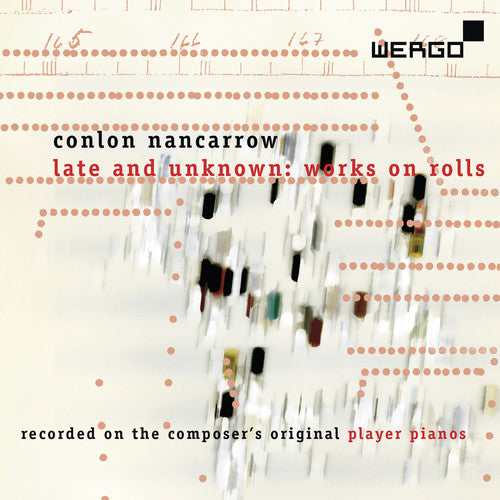 the album cover for Nancarrow - Late & Unknown: Works on Rolls