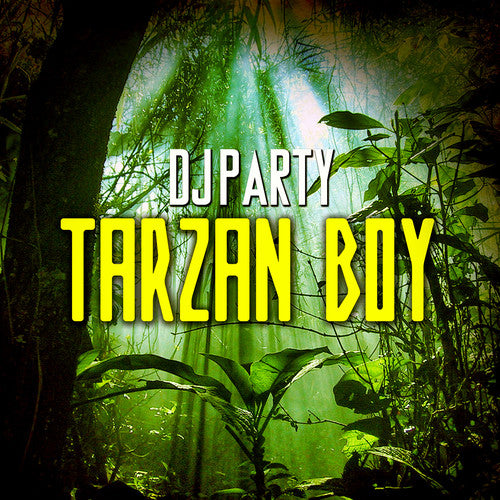 the album cover for Dj Party - Tarzan Boy (Mod)