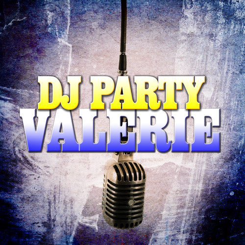 the album cover for Dj Party - Valerie (Mod)