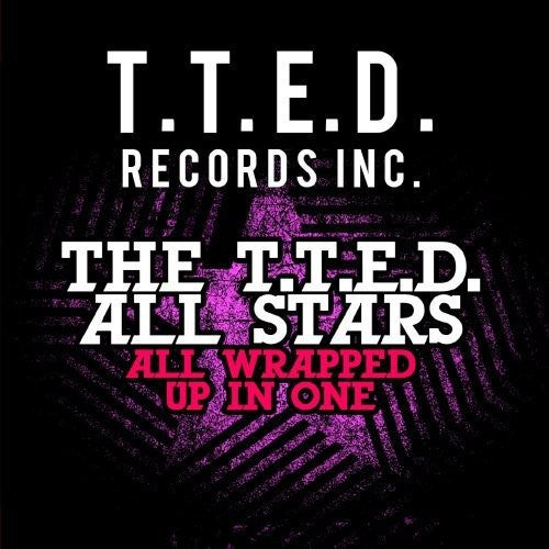 the album cover for T.T.E.D. All Stars - All Wrapped Up In One (Mod)
